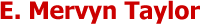 E. Mervyn Taylor Logo
